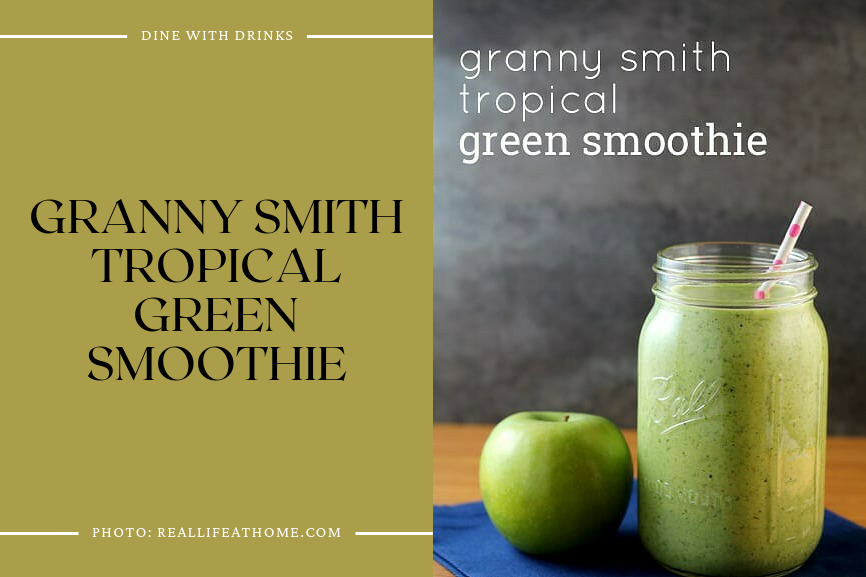 Granny Smith Tropical Green Smoothie