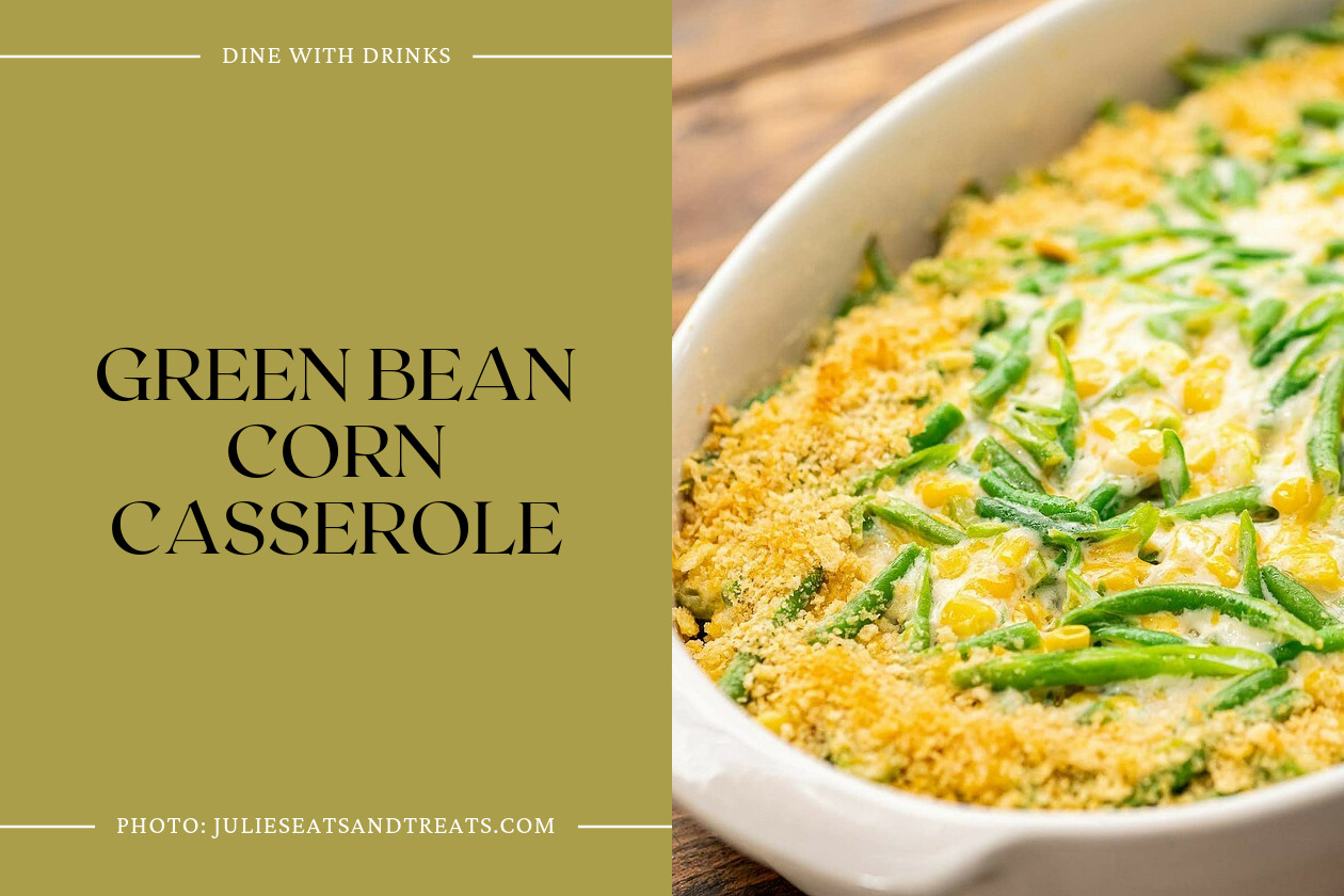 Green Bean Corn Casserole