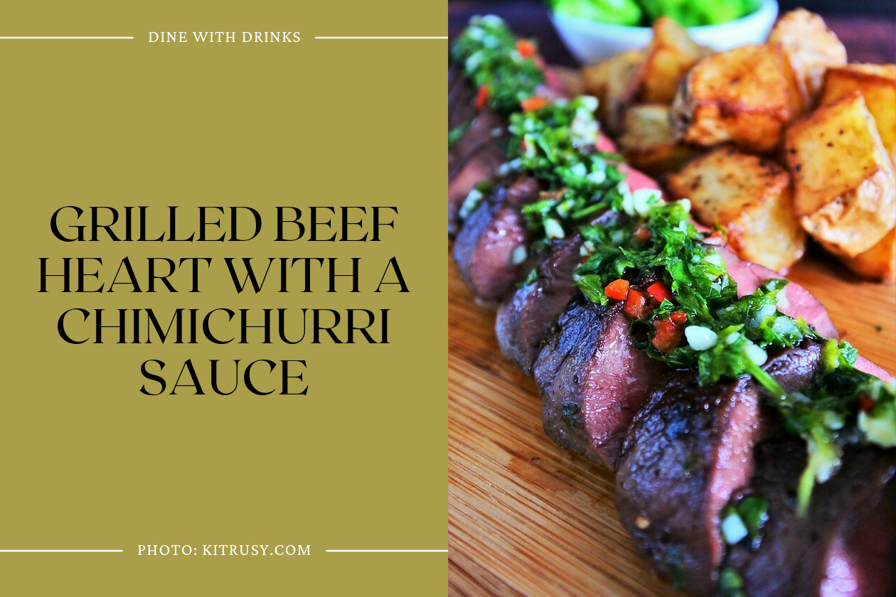 Grilled Beef Heart With A Chimichurri Sauce