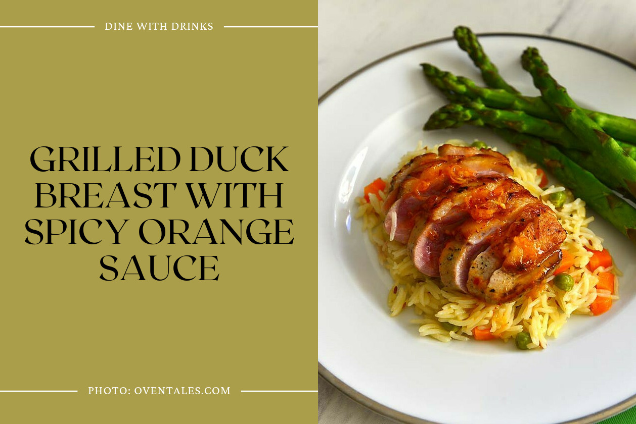 Grilled Duck Breast With Spicy Orange Sauce