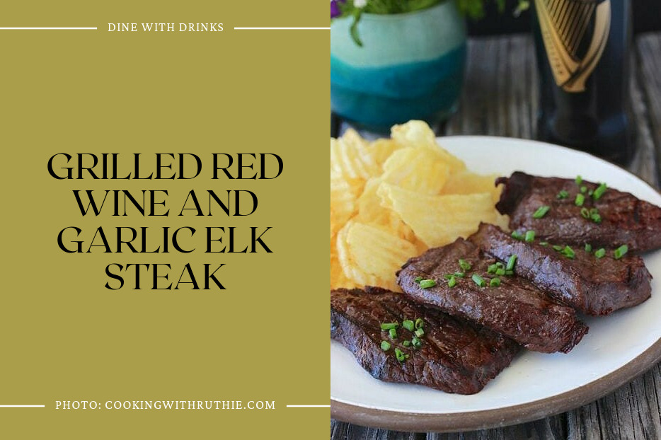 Grilled Red Wine And Garlic Elk Steak