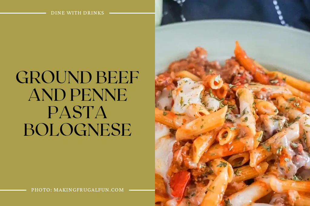 Ground Beef And Penne Pasta Bolognese