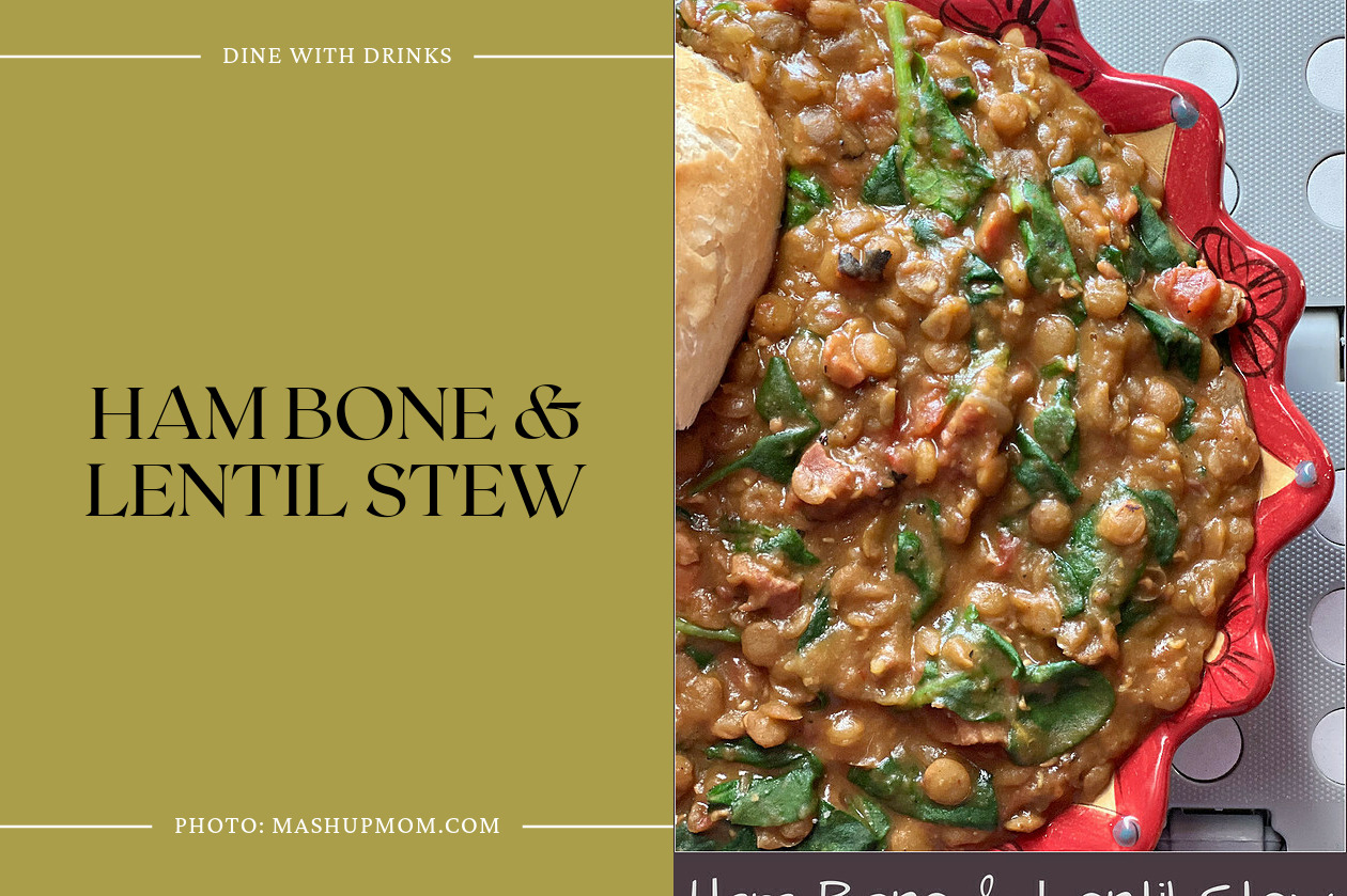 Ham Bone & Lentil Stew