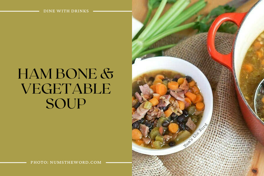 Ham Bone & Vegetable Soup