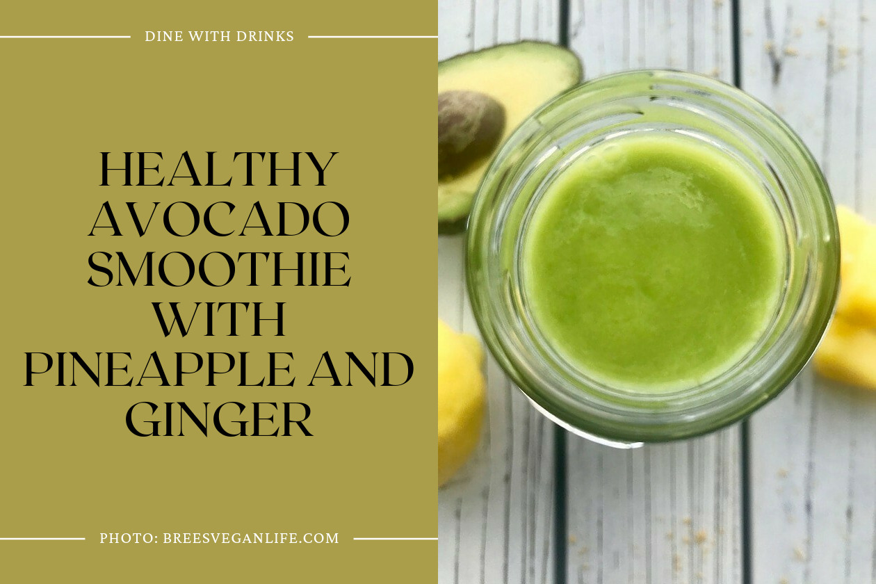 Healthy Avocado Smoothie With Pineapple And Ginger