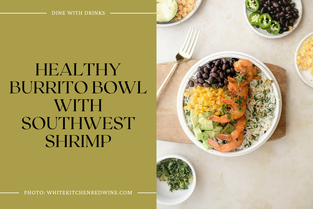 Healthy Burrito Bowl With Southwest Shrimp