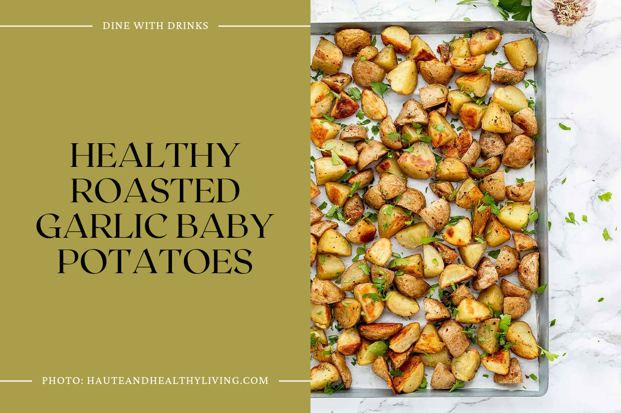 Healthy Roasted Garlic Baby Potatoes
