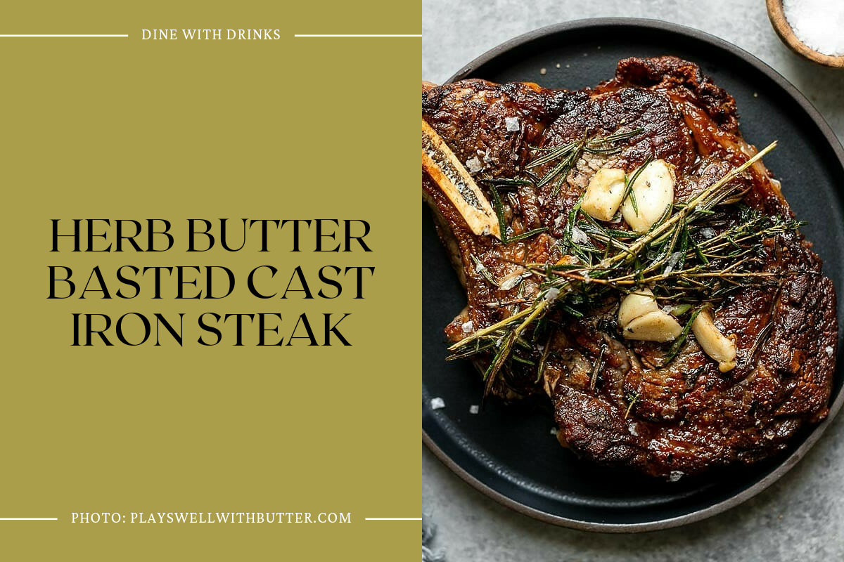 Herb Butter Basted Cast Iron Steak