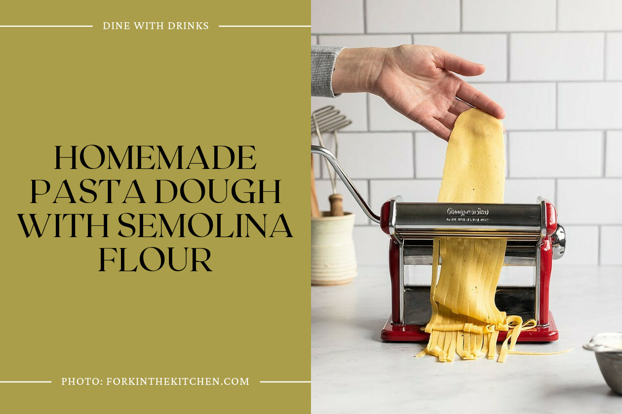 Homemade Pasta Dough With Semolina Flour