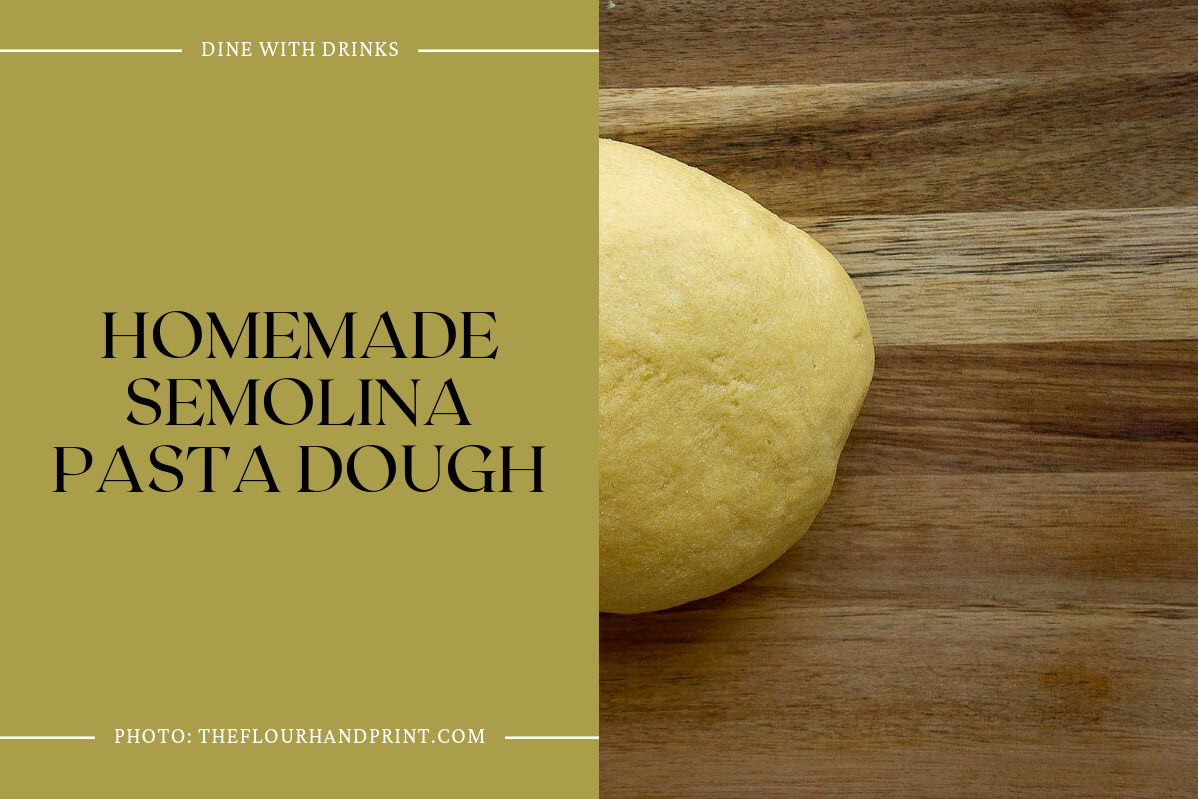 Homemade Semolina Pasta Dough