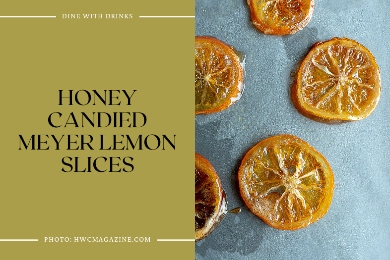 Honey Candied Meyer Lemon Slices