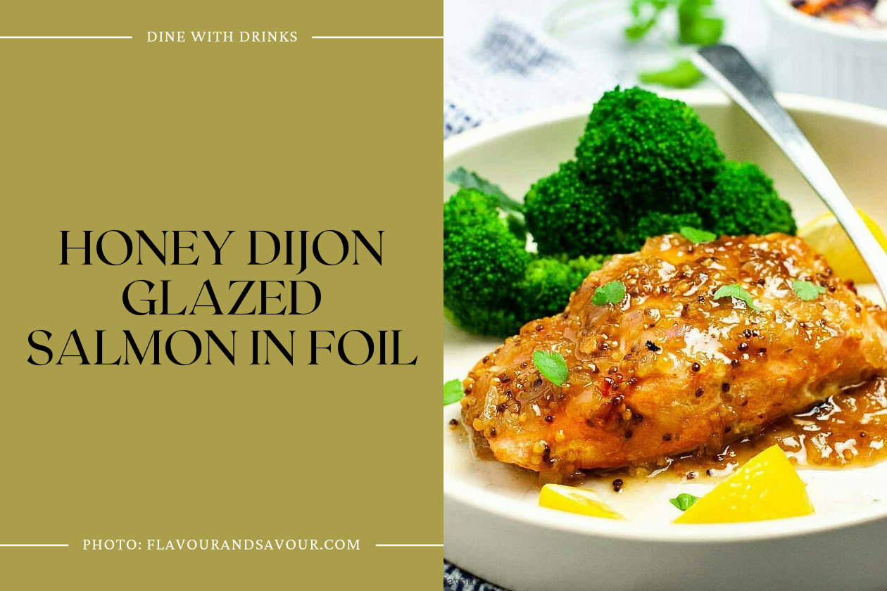 Honey Dijon Glazed Salmon In Foil