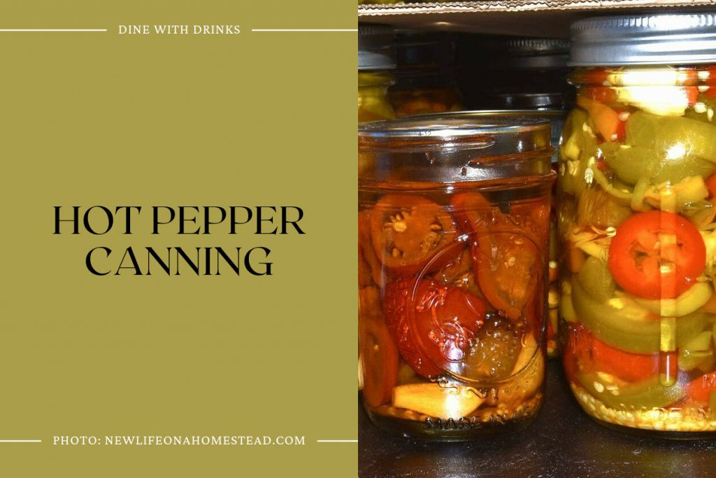 54 Canning Recipes to Preserve, Savor, and Spread Joy! DineWithDrinks