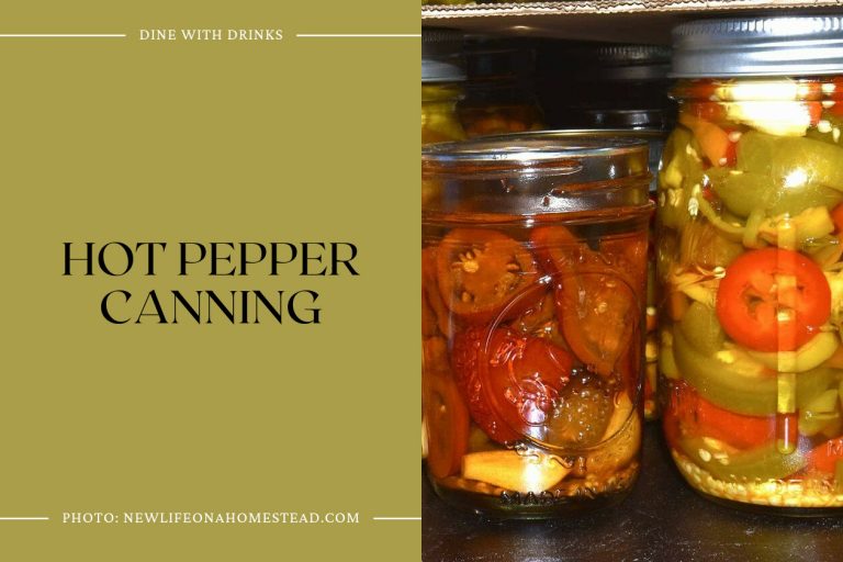 54 Canning Recipes to Preserve, Savor, and Spread Joy! DineWithDrinks