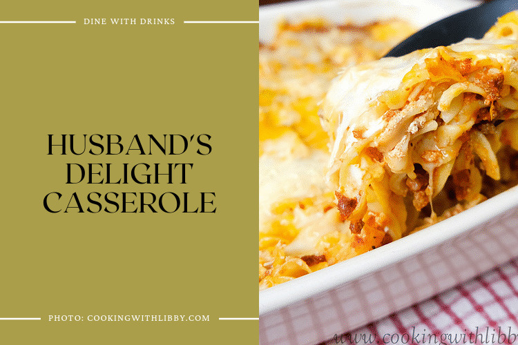 Husband's Delight Casserole