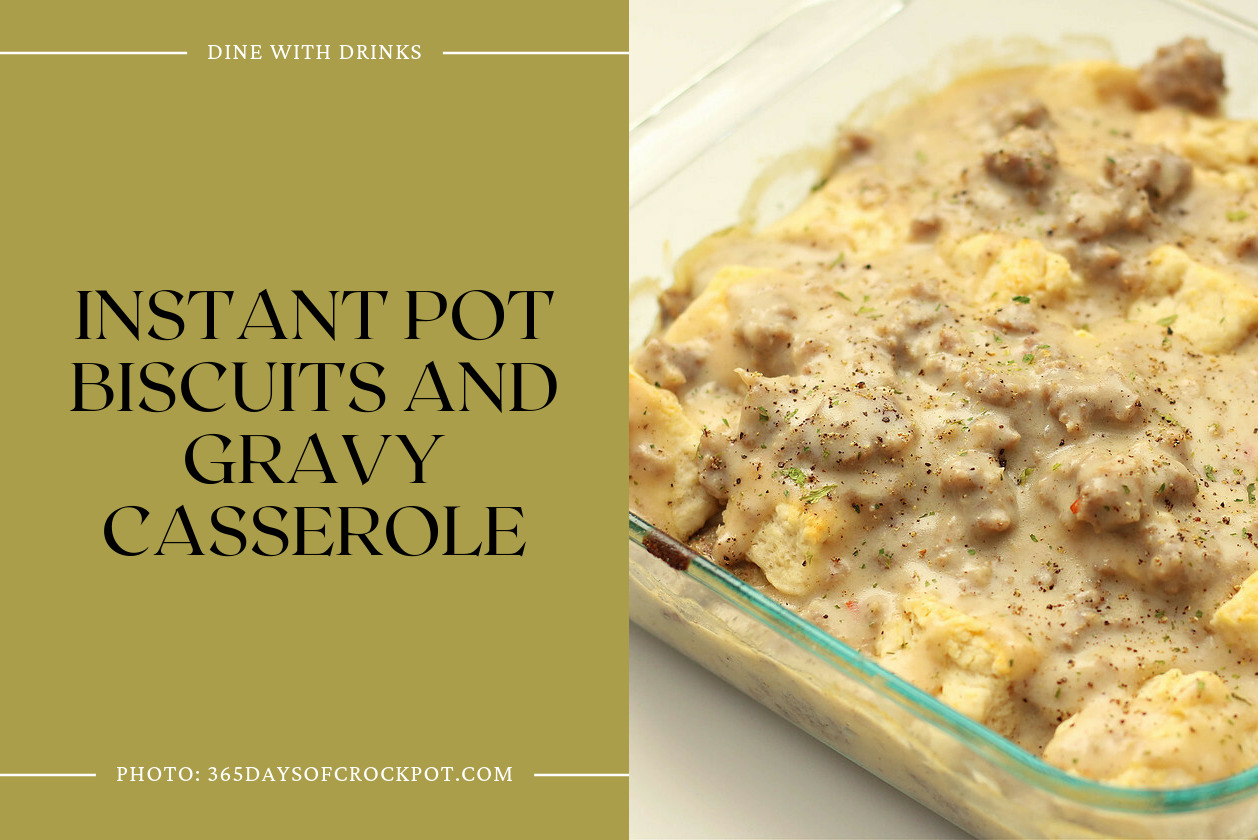 Instant Pot Biscuits And Gravy Casserole