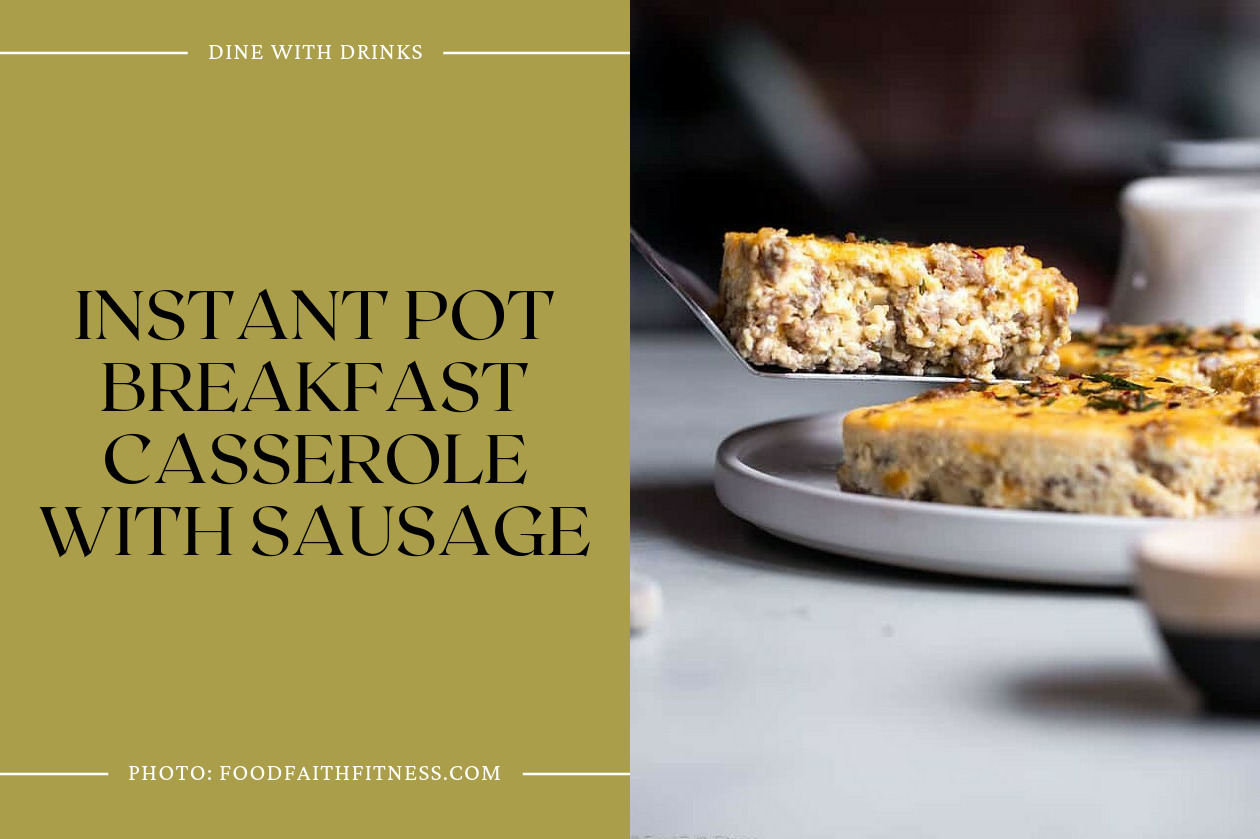 Instant Pot Breakfast Casserole With Sausage