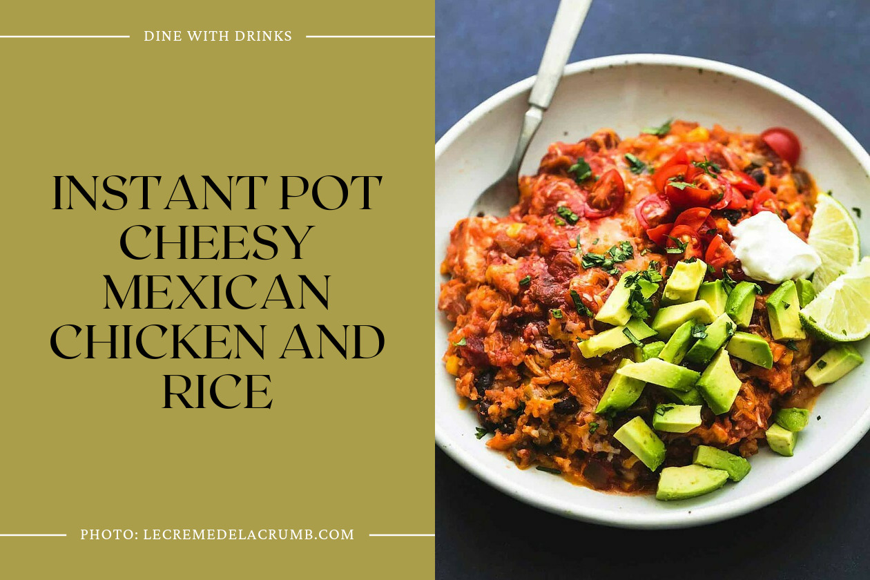 Instant Pot Cheesy Mexican Chicken And Rice