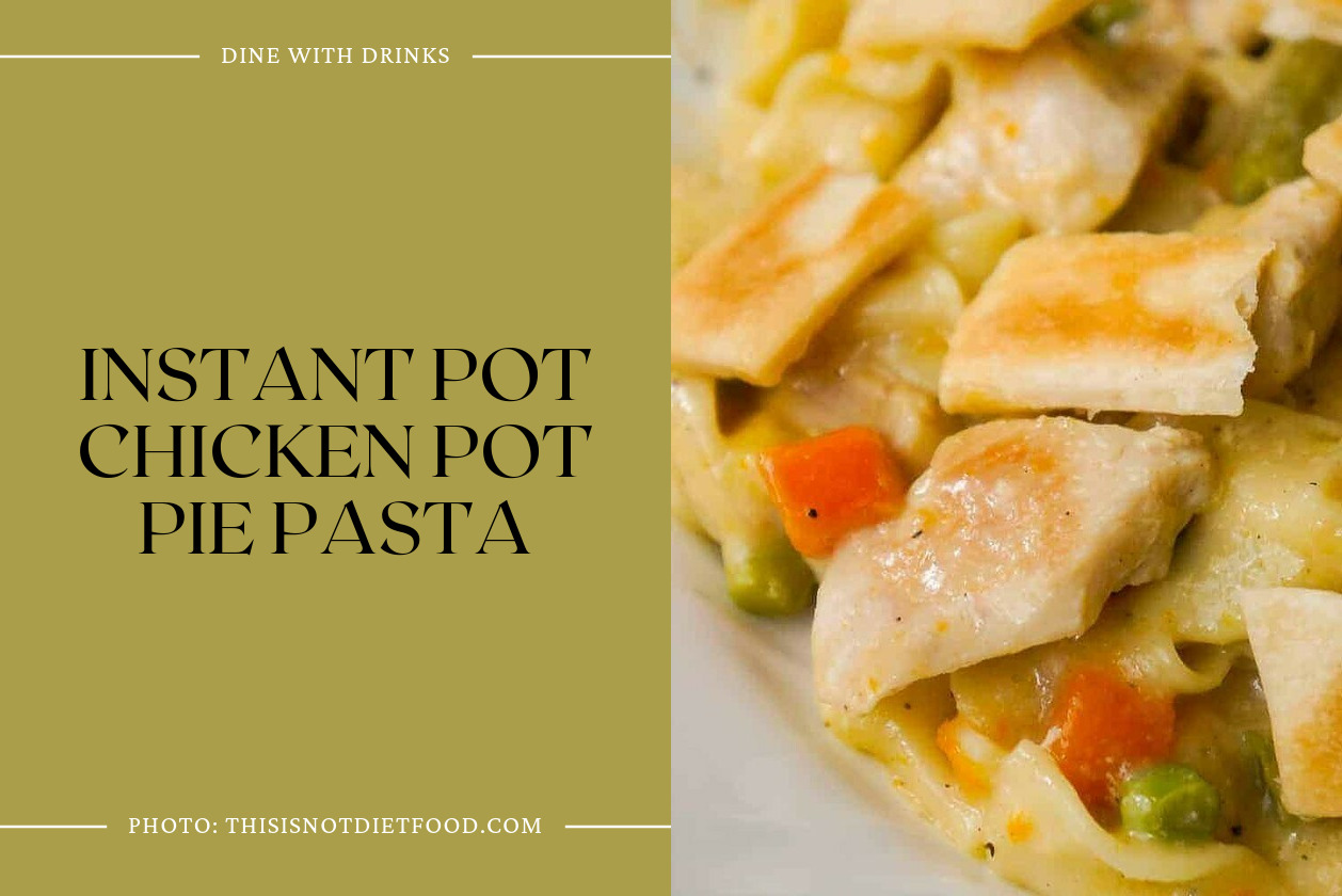 Instant Pot Chicken Pot Pie Pasta