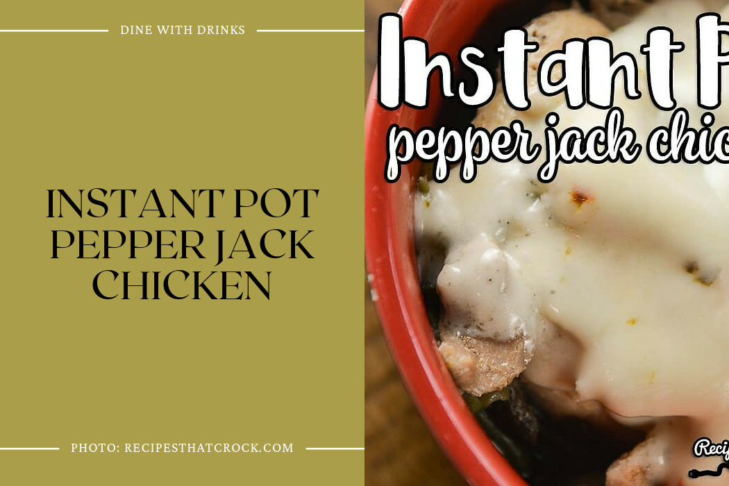 Instant Pot Pepper Jack Chicken