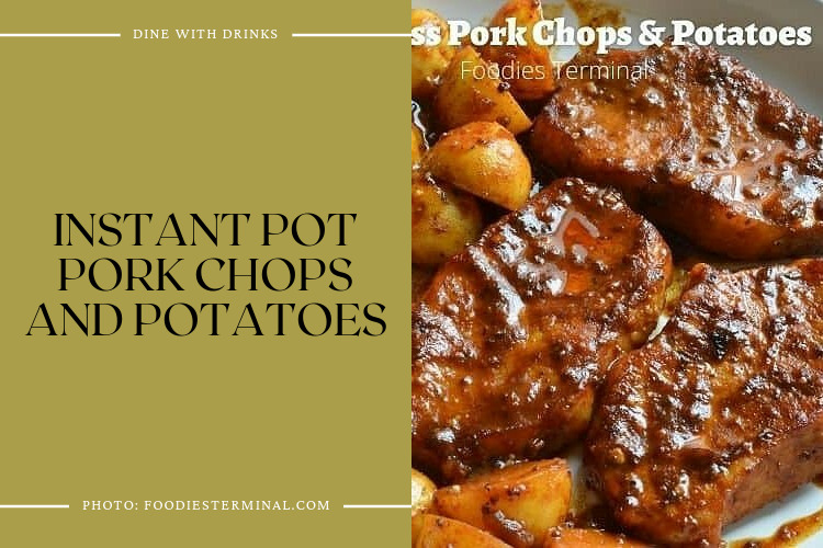 Instant Pot Pork Chops And Potatoes