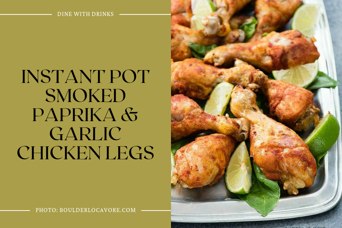 Instant Pot Smoked Paprika & Garlic Chicken Legs