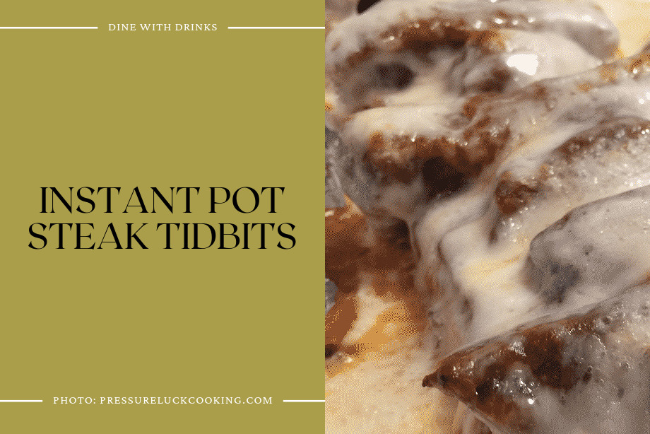 Instant Pot Steak Tidbits