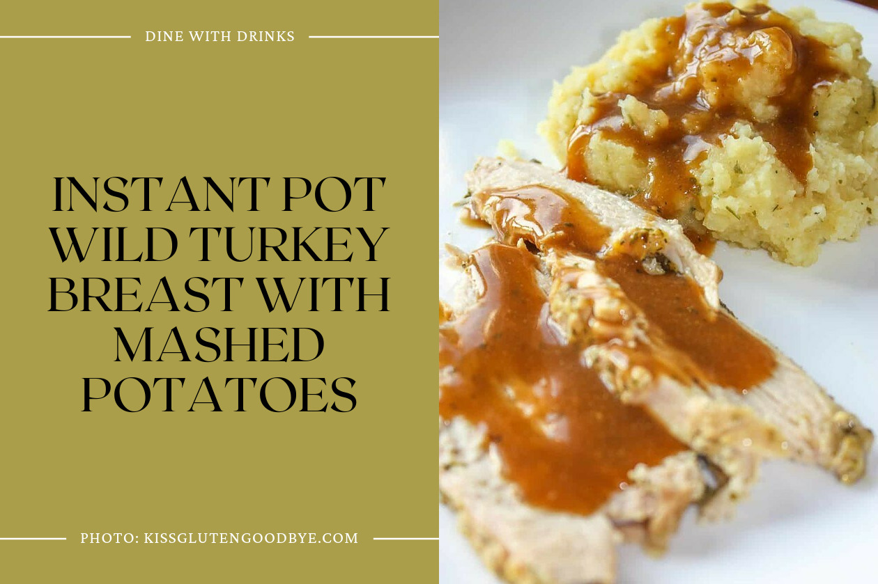 Instant Pot Wild Turkey Breast With Mashed Potatoes