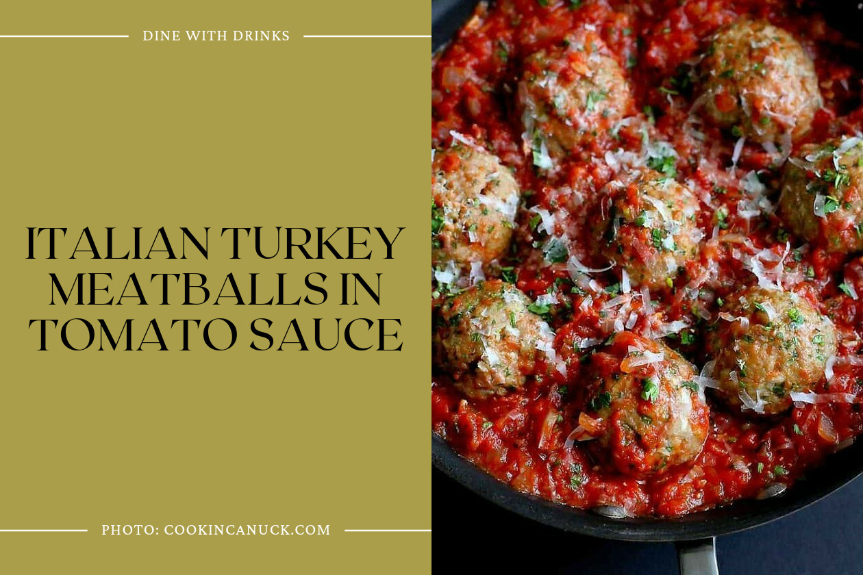 Italian Turkey Meatballs In Tomato Sauce