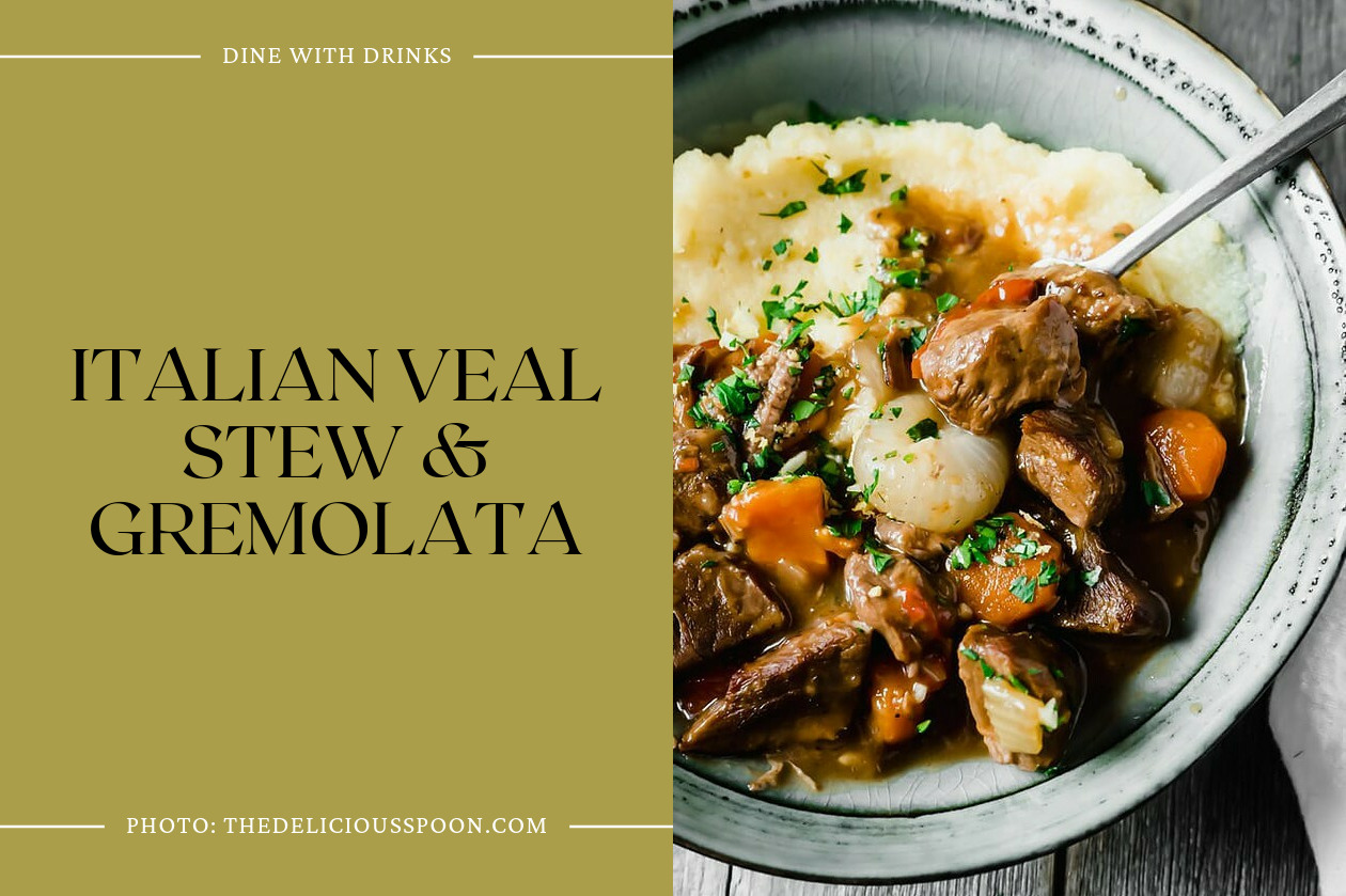 Italian Veal Stew & Gremolata