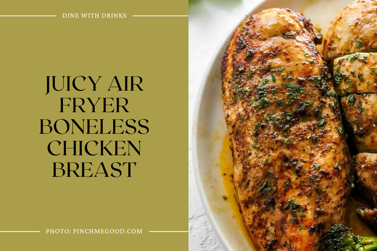 Juicy Air Fryer Boneless Chicken Breast