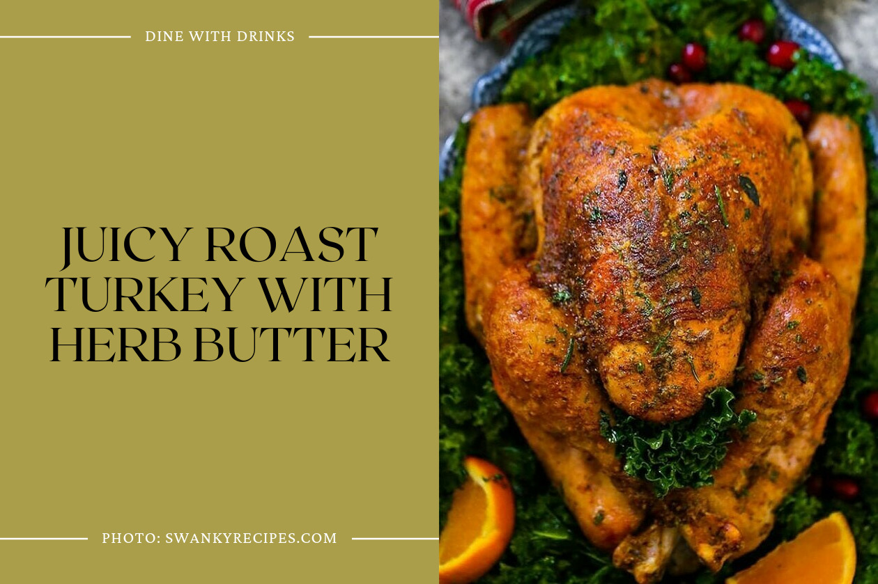 Juicy Roast Turkey With Herb Butter