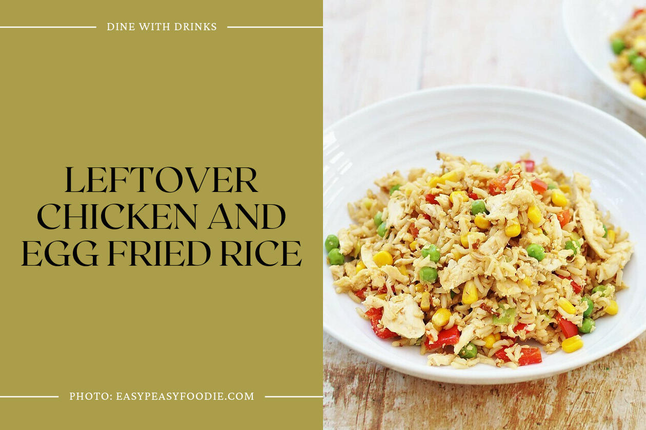 Leftover Chicken And Egg Fried Rice