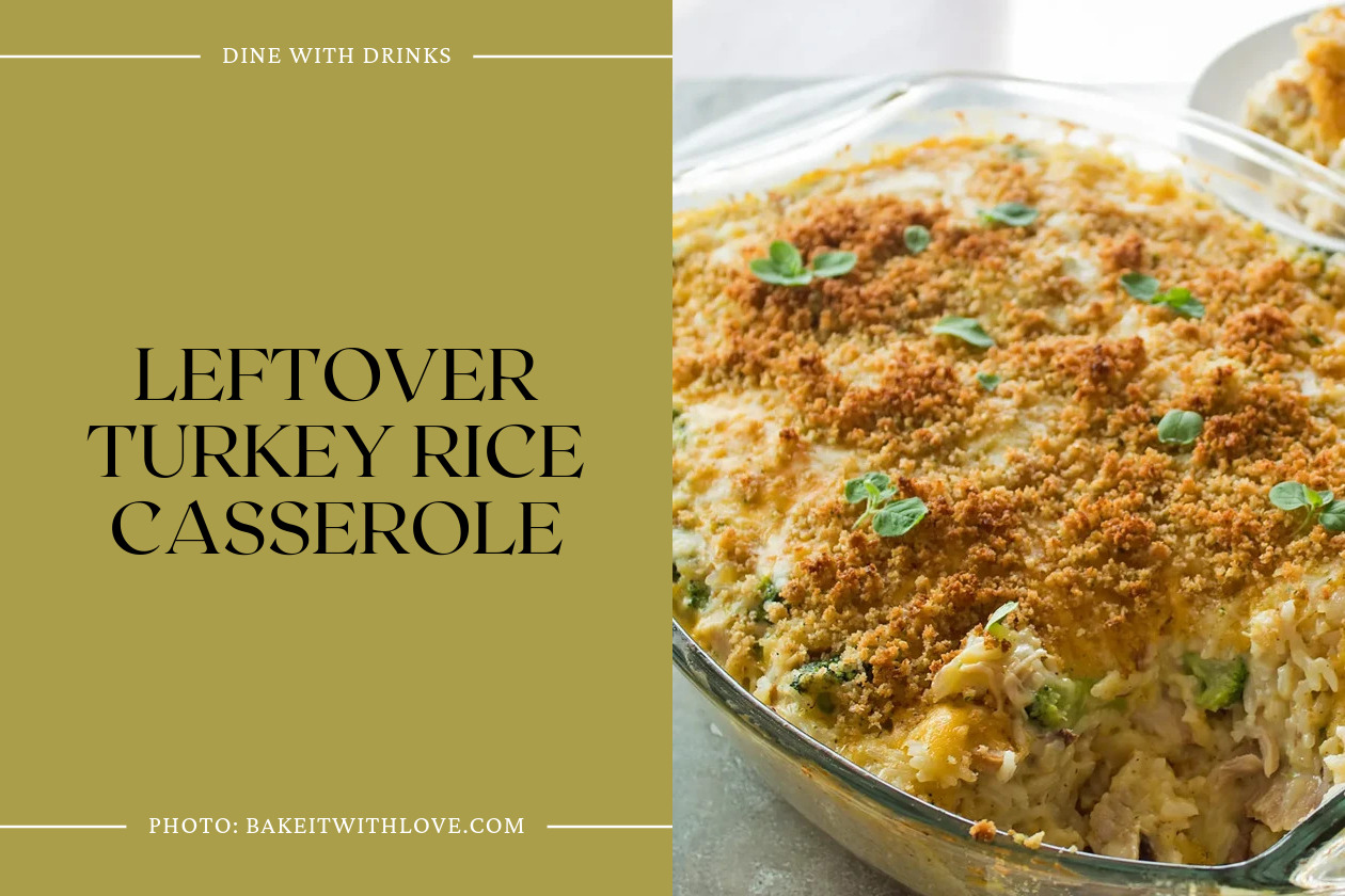 Leftover Turkey Rice Casserole