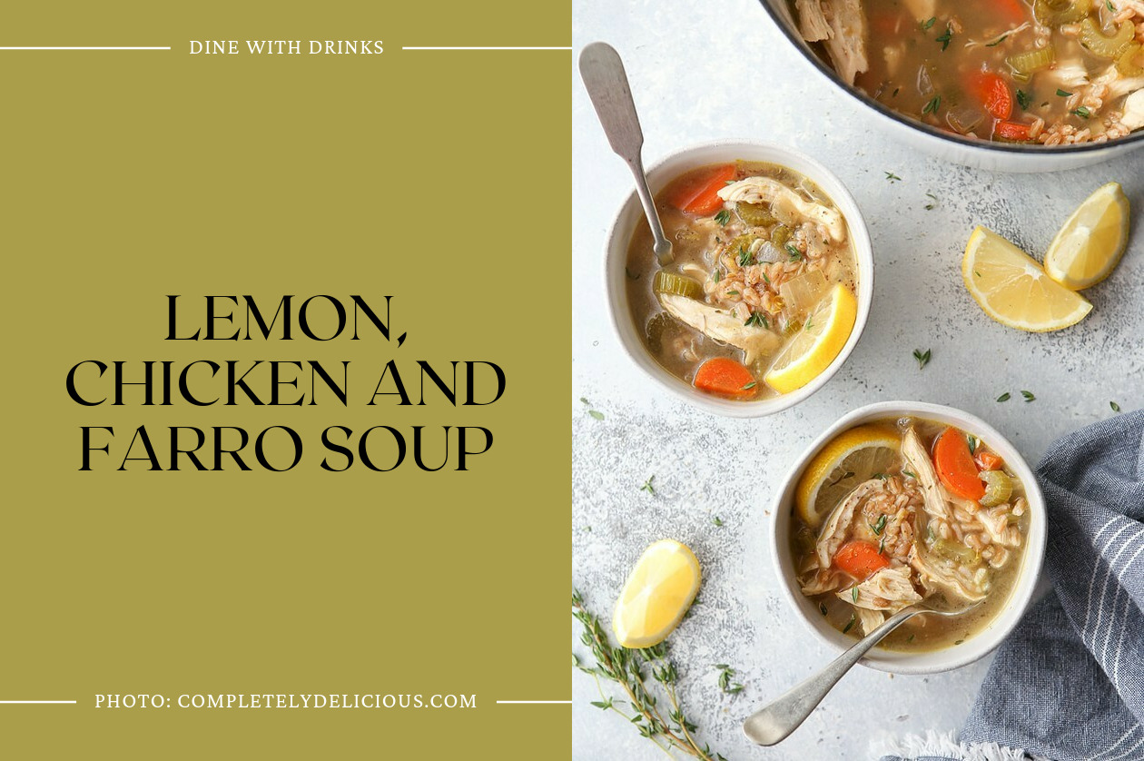 Lemon, Chicken And Farro Soup
