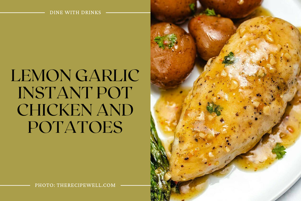 Lemon Garlic Instant Pot Chicken And Potatoes