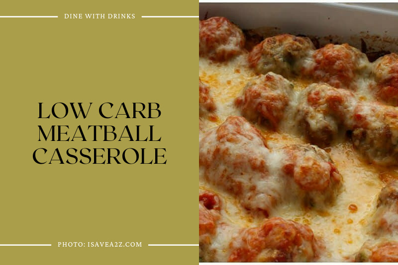 Low Carb Meatball Casserole