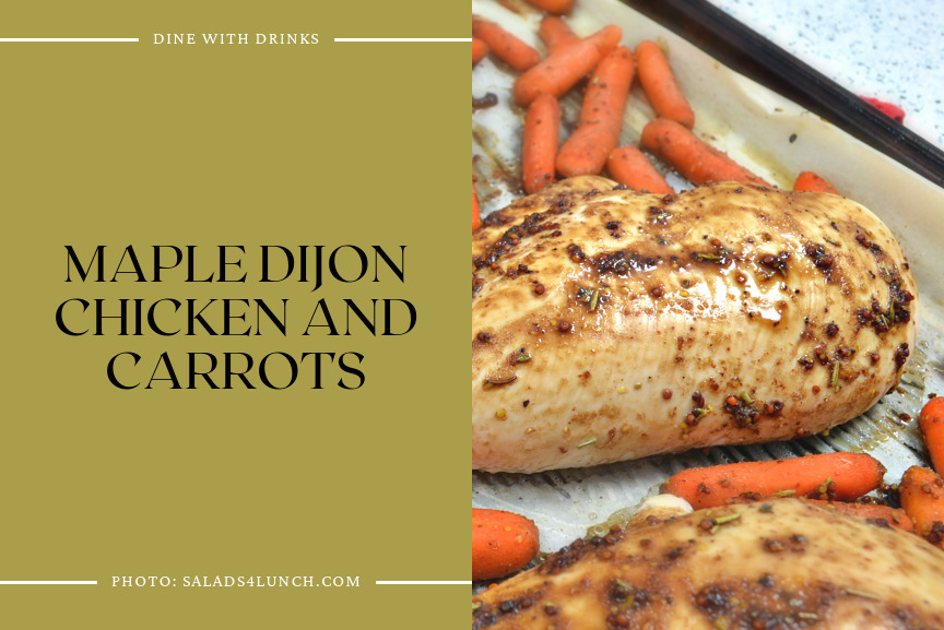 Maple Dijon Chicken And Carrots