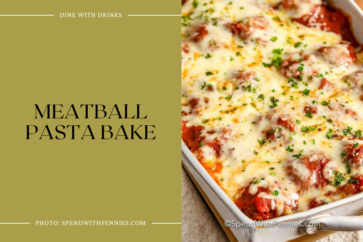 Meatball Pasta Bake