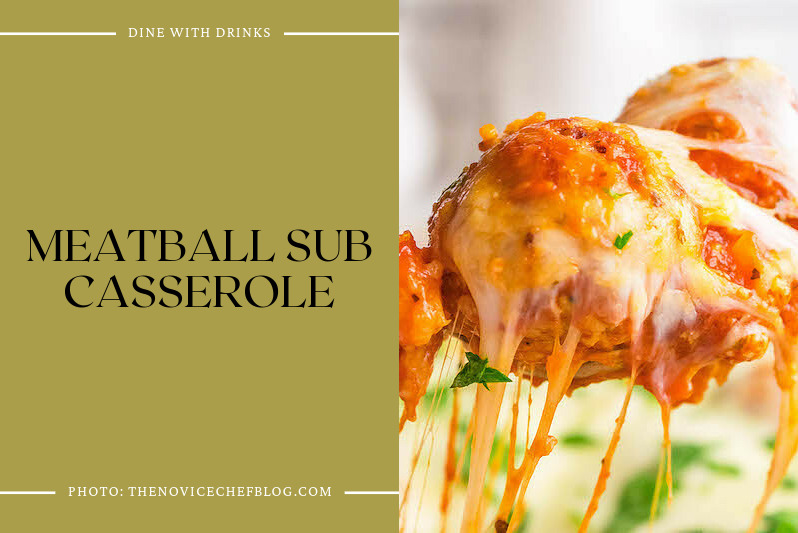 Meatball Sub Casserole