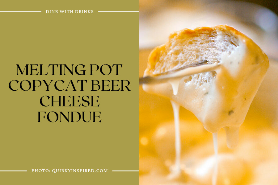 Melting Pot Copycat Beer Cheese Fondue