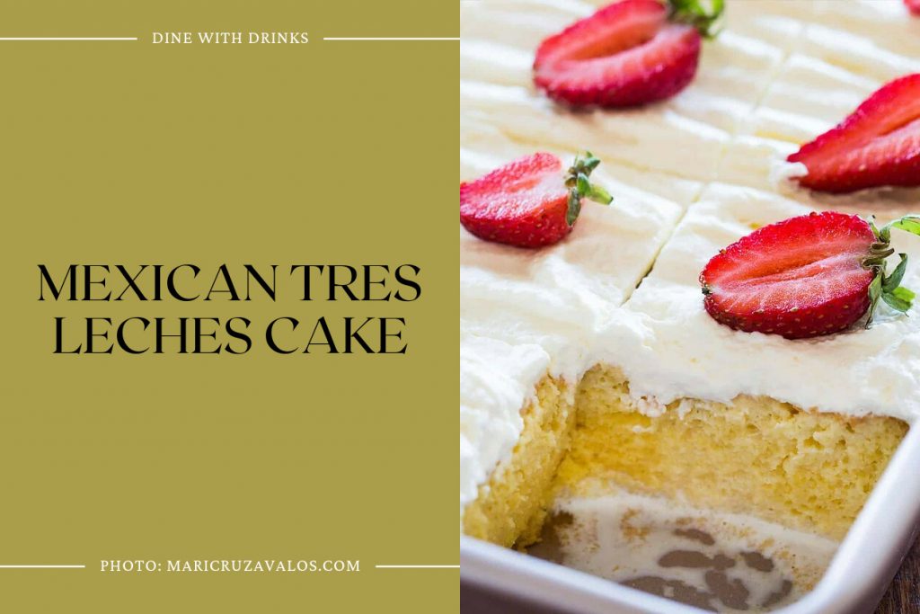 23 Mexican Cake Recipes That Take the Cake! | DineWithDrinks
