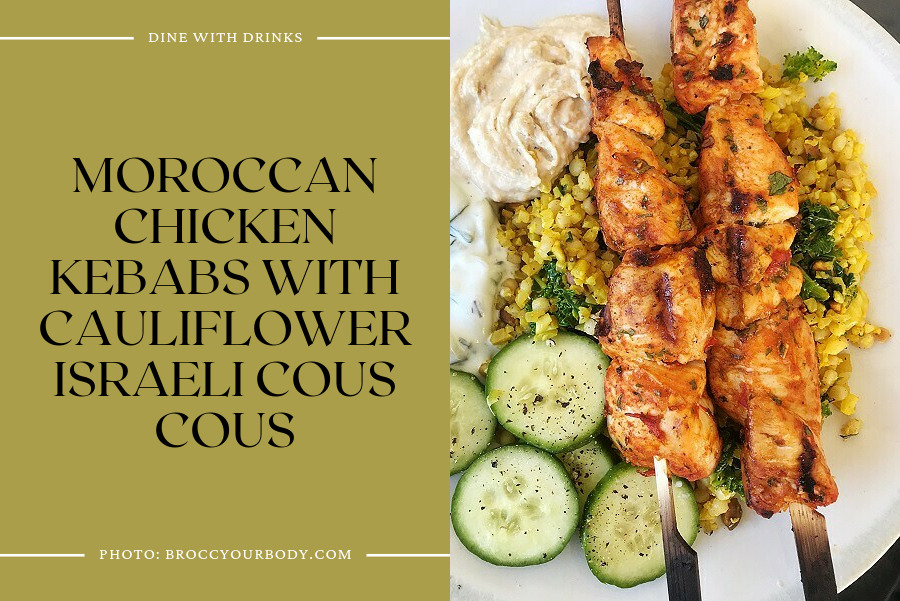 Moroccan Chicken Kebabs With Cauliflower Israeli Cous Cous