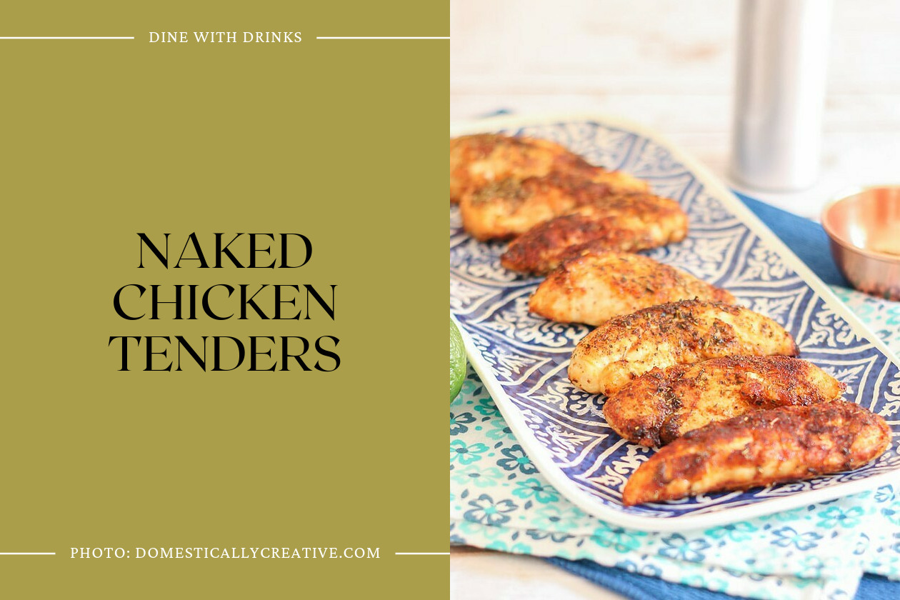 Naked Chicken Tenders