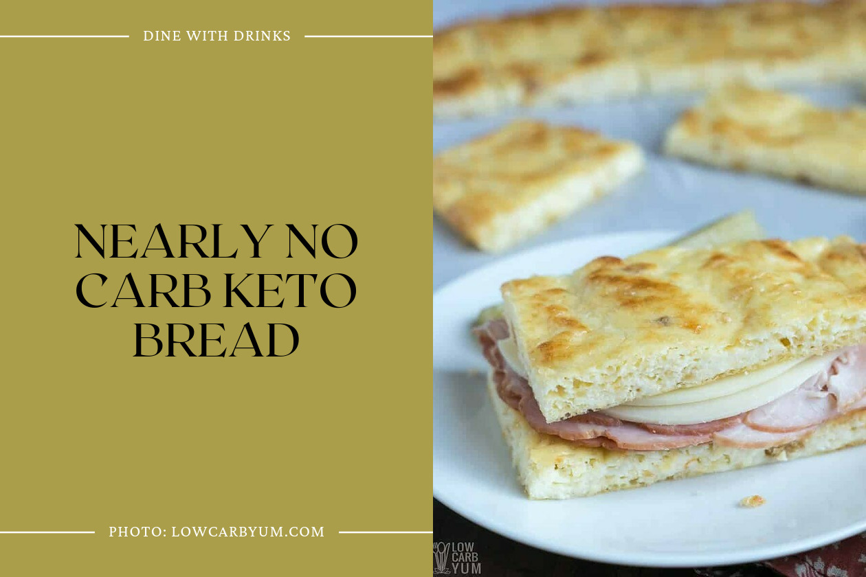 Nearly No Carb Keto Bread
