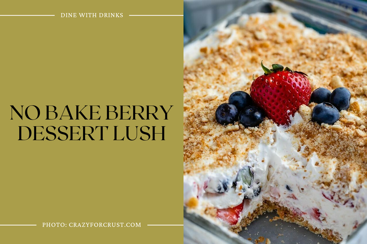 No Bake Berry Dessert Lush