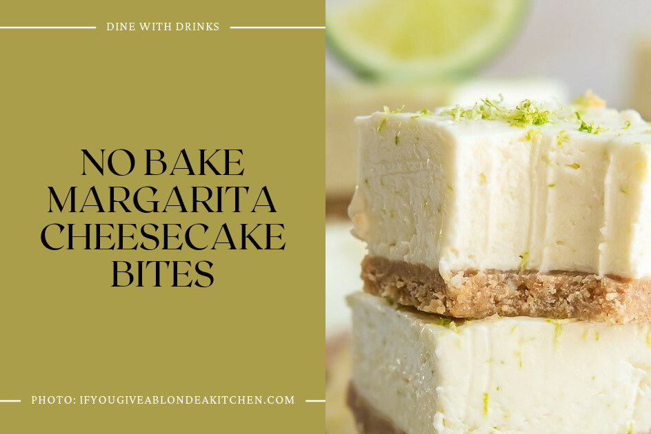 No Bake Margarita Cheesecake Bites