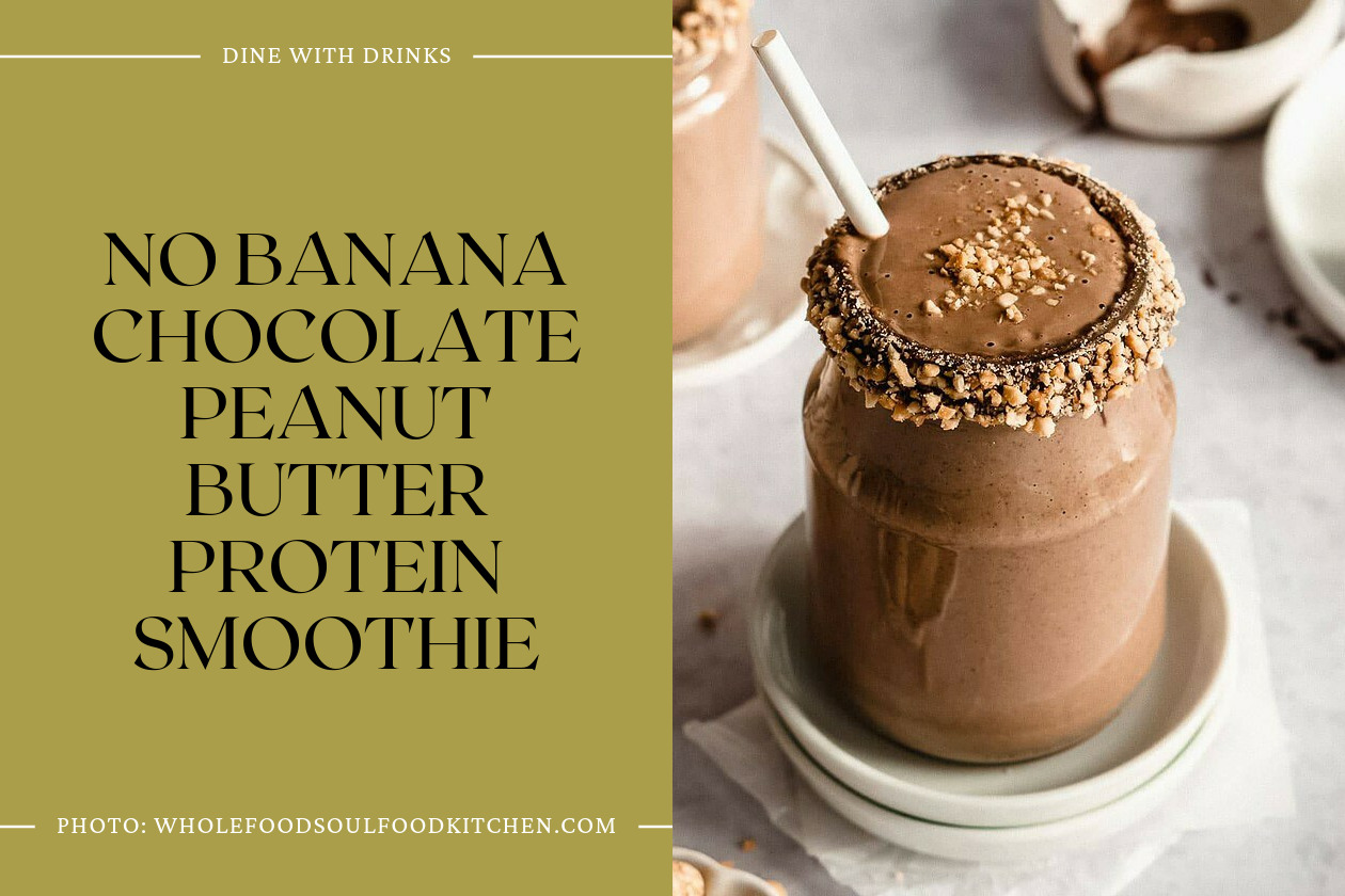 No Banana Chocolate Peanut Butter Protein Smoothie