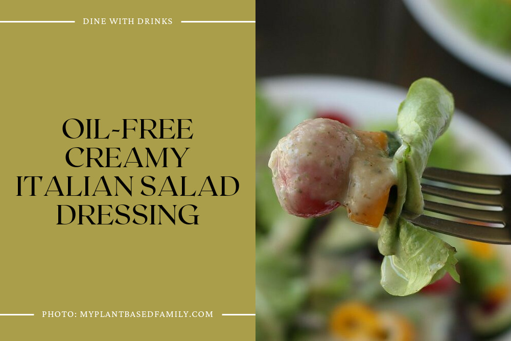 Oil-Free Creamy Italian Salad Dressing