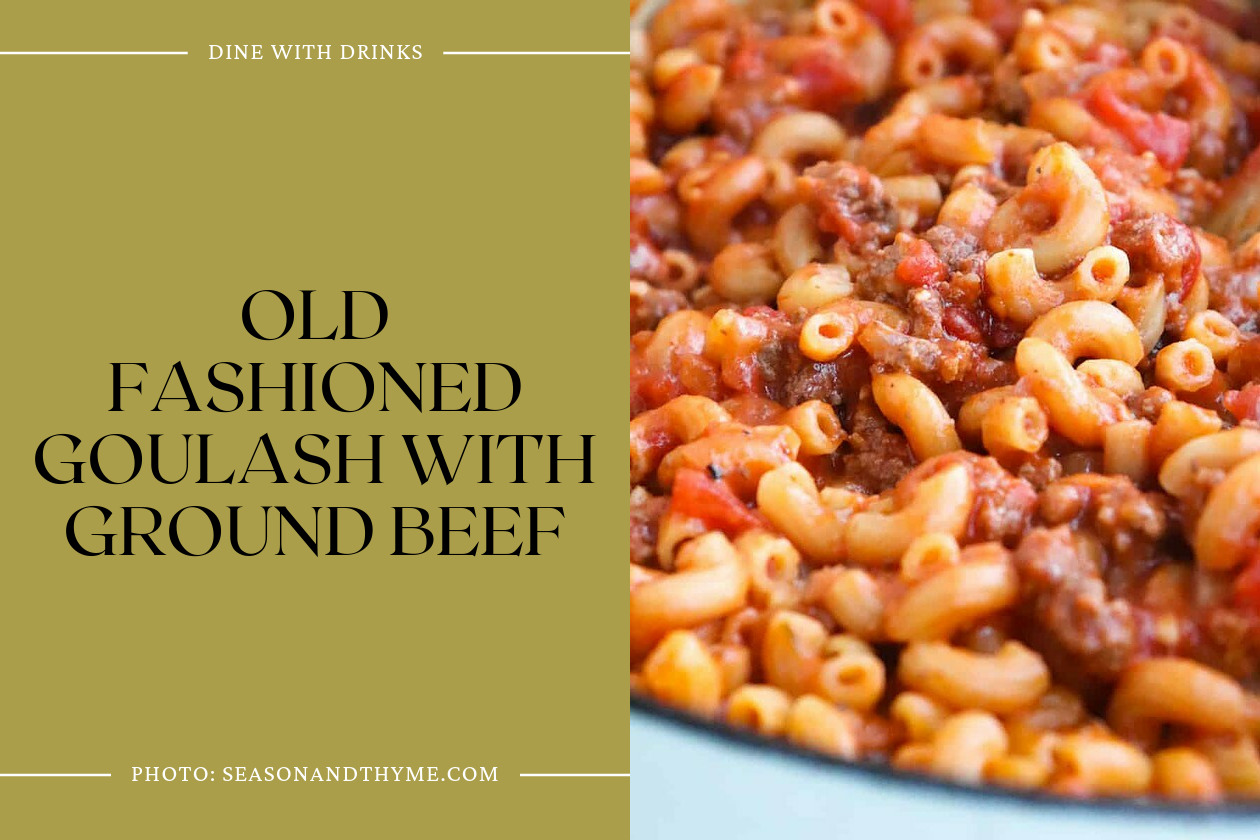 Old Fashioned Goulash With Ground Beef